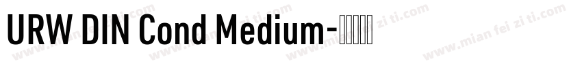 URW DIN Cond Medium字体转换